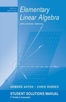 Elementary linear algebra, applications version: student solutions manual