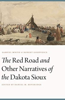 The Red Road and Other Narratives of the Dakota Sioux