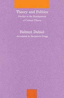 Theory and Politics: Studies in the Development of Critical Theory