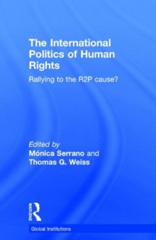 The International Politics of Human Rights: Rallying to the R2P Cause?