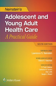 Neinstein’s Adolescent and Young Adult Health Care: A Practical Guide