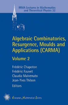 Algebraic Combinatorics, Resurgence, Moulds and Applications (CARMA) - Volume 2