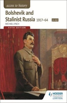 Access to History: Bolshevik and Stalinist Russia 1917-64 for AQA