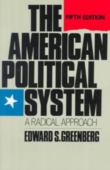 The American Political System: A Radical Approach