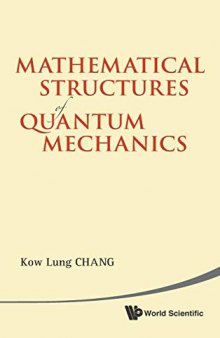 Mathematical Structures of Quantum Mechanics