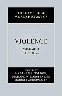 The Cambridge World History of Violence: Volume 2