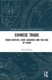 Chinese Trade: Trade Deficits, State Subsidies and the Rise of China