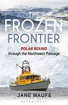 Northwest Passage: Polar Bound through the Northwest Passage