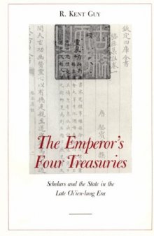 The Emperor's Four Treasures: Scholars and the State in the Late Ch'ien-lung Era
