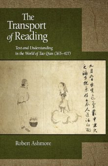 The Transport of Reading: Text and Understanding in the World of Tao Qian