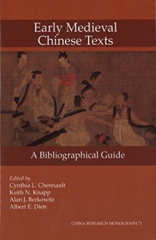 Early Medieval Chinese Texts: A Bibliographical Guide