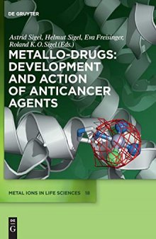 Metallo-Drugs: Development and Action of Anticancer Agents