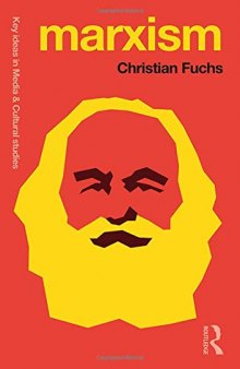 Marxism: Karl Marx's Fifteen Key Concepts for Cultural and Communication Studies