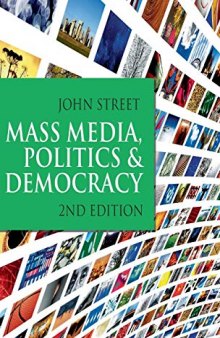 Mass Media, Politics and Democracy