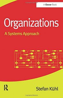 Organizations: A Systems Approach