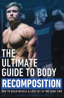 The ultimate guide to body recomposition (English Edition)