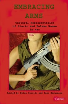 Embracing Arms - Cultural Representation of Slavic and Balkan Women in War