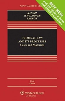 Criminal law and its processes - cases and materials