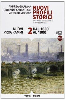 Nuovi profili storici. Dal 1650 al 1900 [vol. 2.]