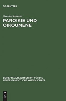 Paroikie und Oikoumene: Sozial - und mentalitätsgeschichtliche Untersuchungen zum 1. Clemensbrief