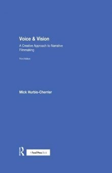 Voice & Vision: A Creative Approach to Narrative Filmmaking