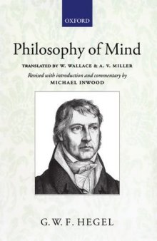 Hegel: Philosophy of Mind: A revised version of the Wallace and Miller translation (Hegel's Encyclopaedia of the Philosophical Sciences) Revised ed.