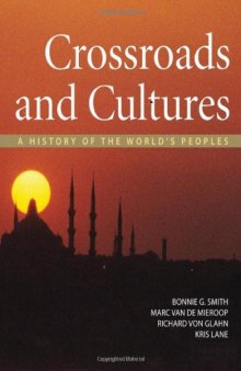 Crossroads and Cultures: A History of the World's Peoples