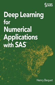 Deep Learning for Numerical Applications with SAS®