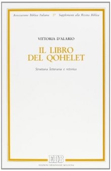 Il libro del Qohelet. Struttura letteraria e retorica