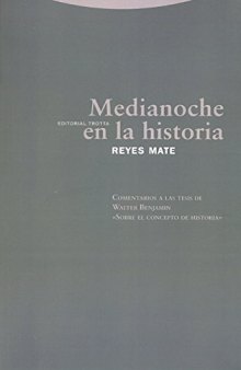 Media noche en la historia. Comentarios a las tesis de Walter Benjamin 