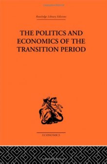 The Politics and Economics of the Transition Period