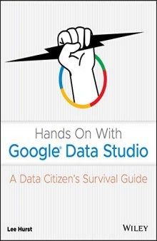 Hands On With Google Data Studio: A Data Citizen's Survival Guide