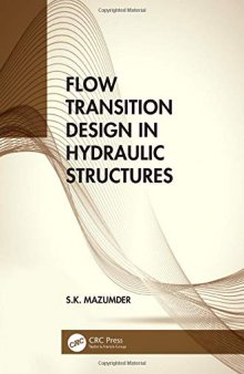 Flow Transition Design in Hydraulic Structures