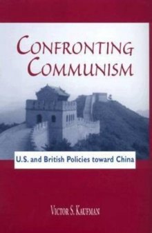 Confronting Communism: U.S. and British Policies Towards China