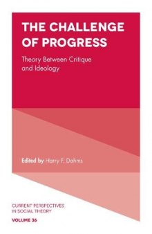The Challenge of Progress: Theory Between Critique and Ideology