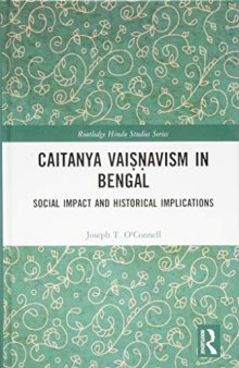 Caitanya Vaiṣṇavism in Bengal: Social Impact and Historical Implications