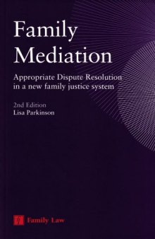 Family Mediation, Approriate Dispute Resolution in a New Family Justice System