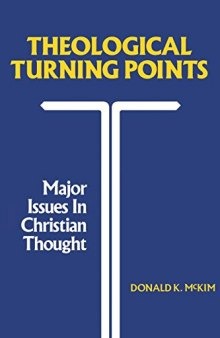 Theological Turning Points: Major Issues In Christian Thought