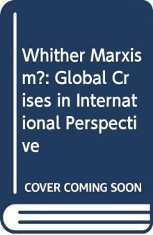 Whither Marxism?: global crises in international perspective