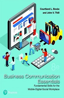 Business Communication Essentials: Fundamental Skills for the Mobile-Digital-Social Workplace (8th Edition)