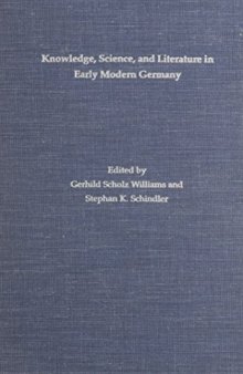 Knowledge, science, and literature in early modern Germany