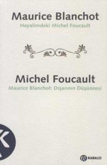 Dışarının Düşüncesi Maurice Blanchot ve Hayalimdeki Michel Foucault