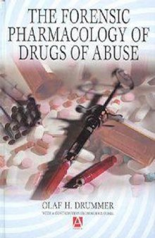 The forensic pharmacology of drugs of abuse