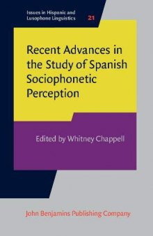 Recent Advances in the Study of Spanish Sociophonetic Perception