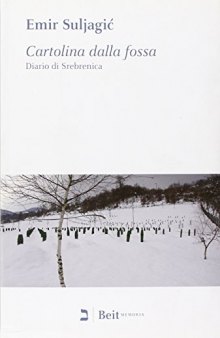 Cartolina dalla fossa. Diario di Srebrenica