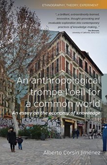 An Anthropological Trompe L'Oeil for a Common World: An Essay on the Economy of Knowledge