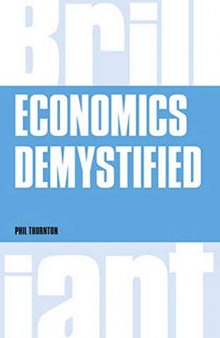 Economics Demystified (Brilliant Business)