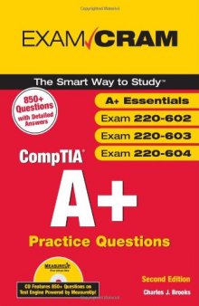 CompTIA A+ Practice Questions Exam Cram (Essentials, Exams 220-602, 220-603, 220-604) (Exam Cram (Pearson))