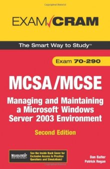 MCSA/MCSE 70-290 Exam Cram: Managing and Maintaining a Windows Server 2003 Environment