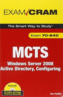 MCTS 70-640 Exam Cram: Windows Server 2008 Active Directory, Configuring (Exam Cram (Pearson))